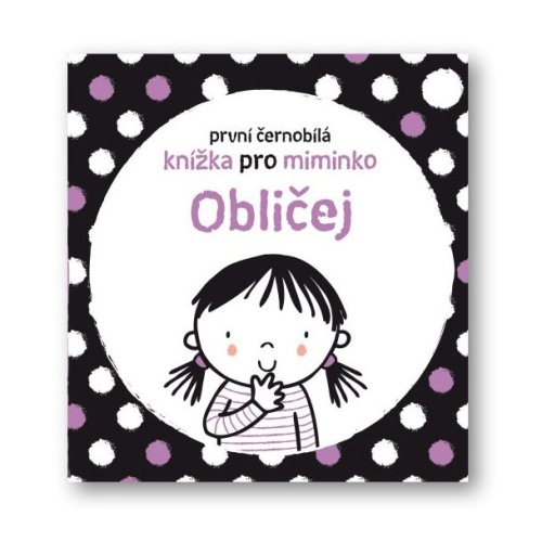První černobílá knížka pro miminko - Obličej